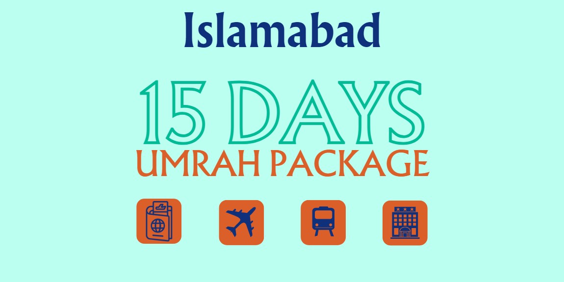 15 Days 3 Star Umrah Package from Islamabad